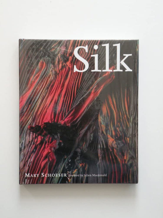 Silk- Book by Mary Schoeser