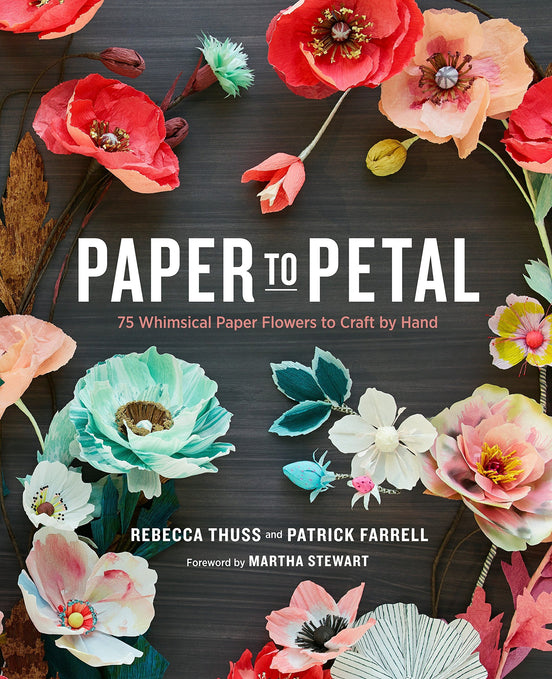 Paper to Petal- Book- Author: Rebecca Thuss
