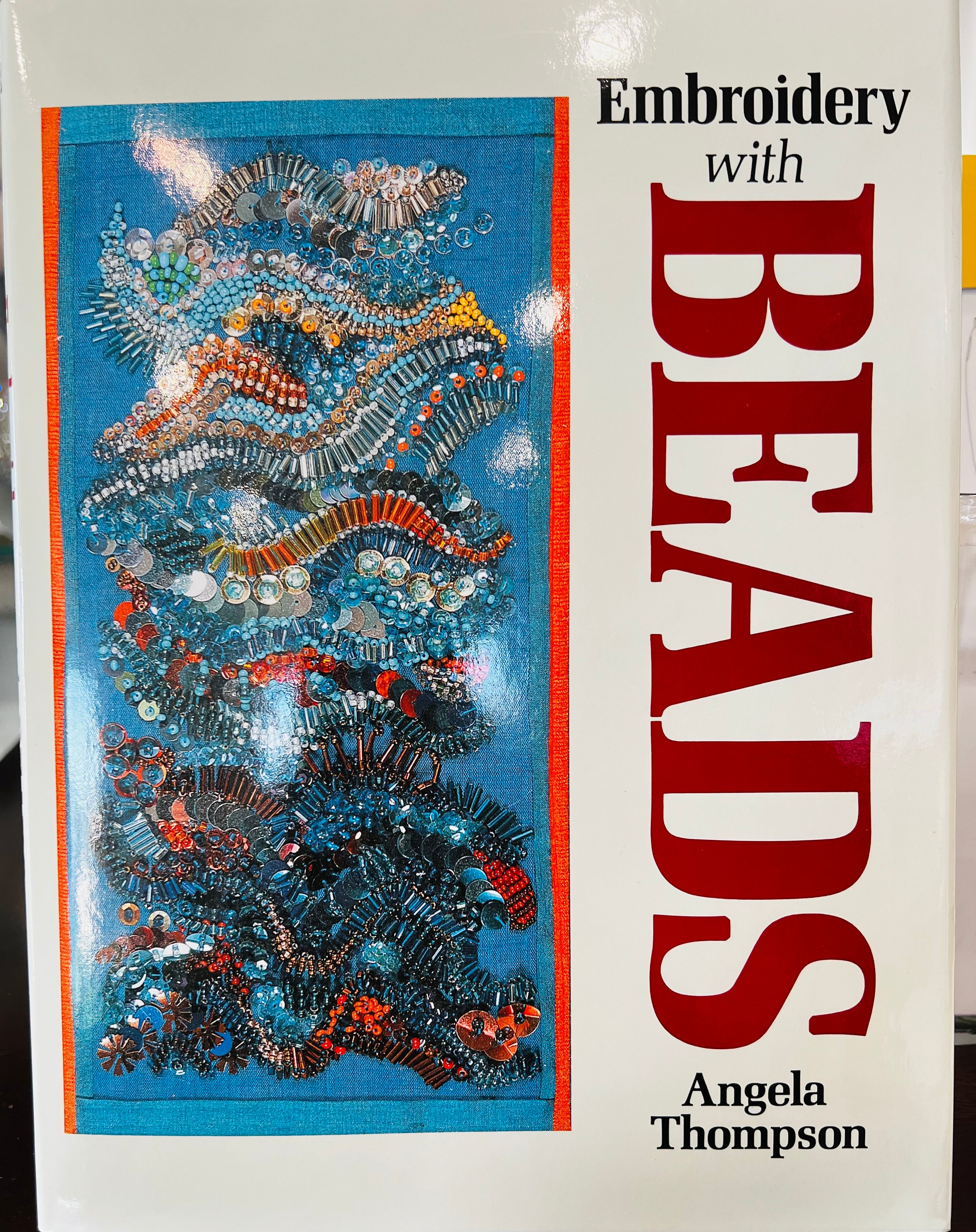 Embroidery with Beads- Book- Angela Thompson