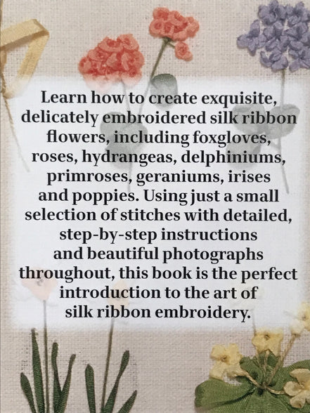 Beginner's Guide to Silk Ribbon Embroidery- Book- Author Ann Cox.