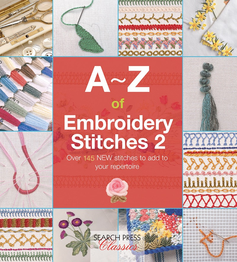 A-Z of Embroidery Stitches 2- Book