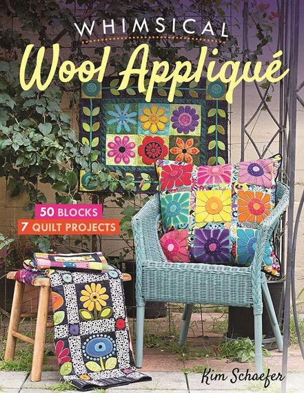 Whimsical Wool Appliqué - Kim Schaefer - Book