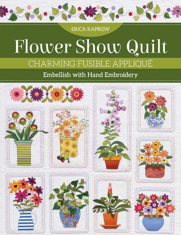 Flower Show Quilt - Erica Kaprow - Book