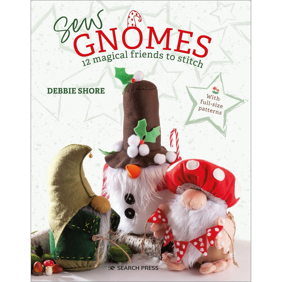 Sew Gnomes 12 magical friends to stitch, Book- Author: Debbie Shore