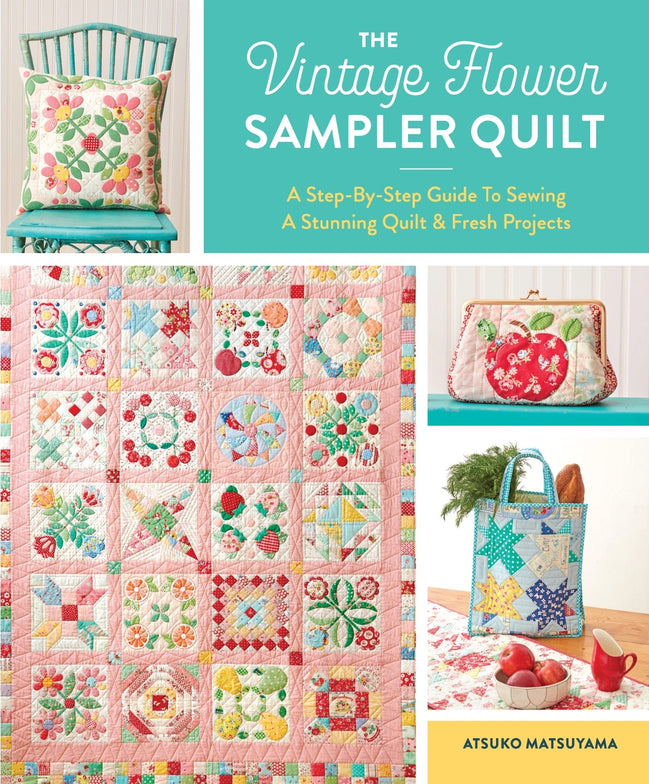 The Vintage Flower Sampler Quilt - Atsuko Matsuyama - Book