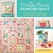 The Vintage Flower Sampler Quilt - Atsuko Matsuyama - Book